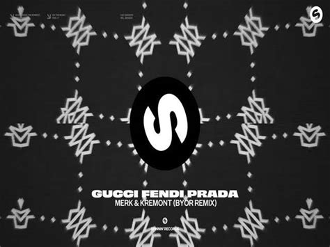 gucci fendi prada merk e kremont downloadp3|Gucci Fendi Prada .